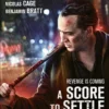 Sinopsis Film A Score to Settle, Kisah Nicolas Cage Mencari Keadilan