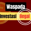 Ilustrasi Waspada Modus Investasi Ilegal, Bappebti dan Ditjen PDN Kemendag Ungkap Hasil Investigasi terhadap Aplikasi Smart Wallet/ JabarEkspres.com/ Canva