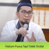 Ini Hukumnya Puasa tapi Tidak Sholat Menurut Ustadz Adi Hidayat