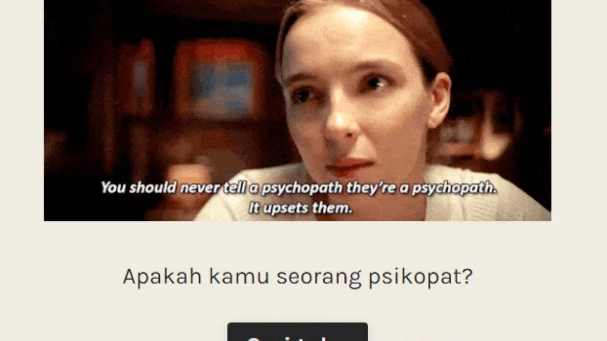 Seberapa Besar Kecenderunganmu Berjiwa Psikopat, Cek di Link Ujian PSIKOPAT ini Link Ujian PSikopat yang sedang viral