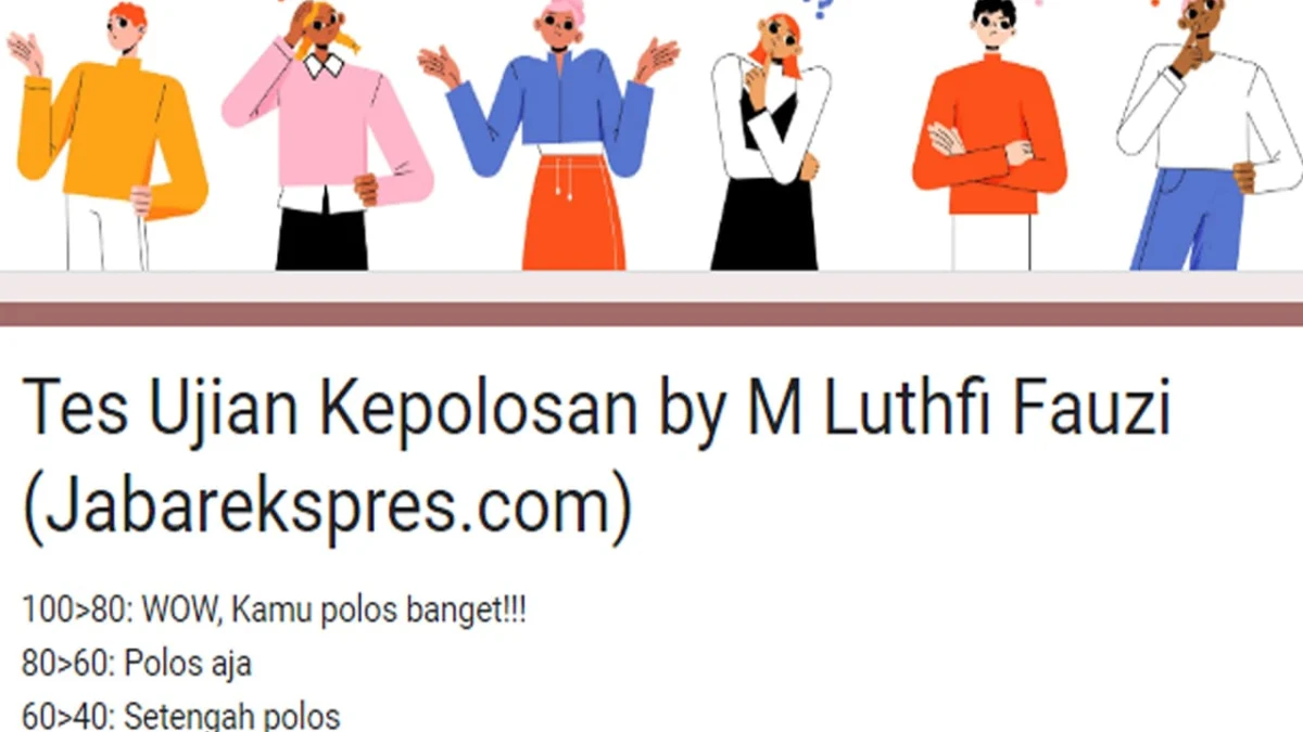 Link Ujian Kepolosan versi Baru dari Google Form, Cek Seberapa Polos Kamu!