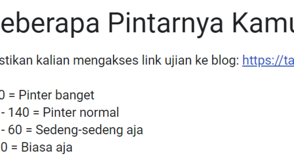 Tes Ujian Kepintaran Google Form 2024: Tes Kecerdasan yang VIral di TikTok, Klik Disini Linknya!