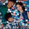Tayang Hari Ini! Cek Jadwal Film Dua Hati Biru di Bioskop Jakarta