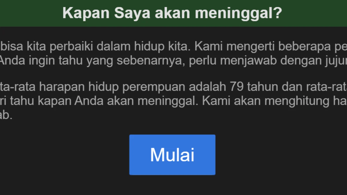 Viral! Link Tes Kalkulator Kematian, Kapan Saya Meninggal? Viral! Link Tes Kalkulator Kematian, Kapan Saya Meninggal?