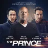 Sinopsis Film The Prince, Aksi Bruce Willis Bekerja Sama dengan Mantan Gengster