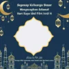 33 LINK Twibbon Hari Raya Idul Fitri 1445 Hijriah, Cocok Dibagikan ke Media Sosial