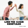 Link Tes KESETIAAN 2024 Via Google Form, Ketahui Seberapa Setia Kamu! (ilustrasi)