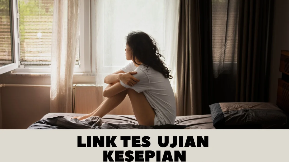 Link Tes Ujian KESEPIAN Terbaru 2024, Coba Ikuti Sekarang Juga Keseruannya! (ilustrasi)
