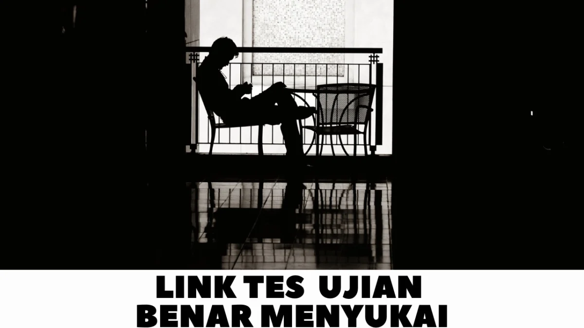 Benar Menyukai Doi? Coba Ikuti Tesnya dengan Link Online Ini