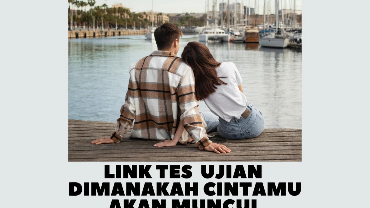 Link Tes Online untuk Ketahui Dimanakah Cintamu Akan Muncul