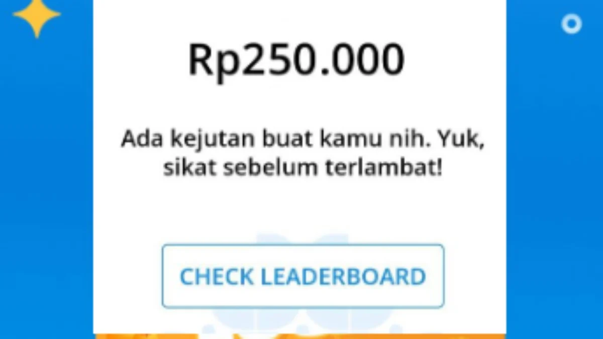 Saldo DANA Kaget Hingga Rp 250.000 Nih Yuk, Sikat Langsung Sebelum Terlambat
