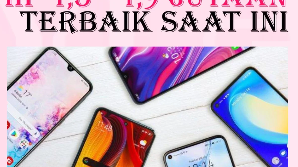 7 Hp 1 Jutaan Terbaik Spek Tinggi Bulan Mei 2024