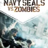 Sinopsis Film Navy Seals vs. Zombies, Ketegangan antara Militer dan Kengerian Zombie