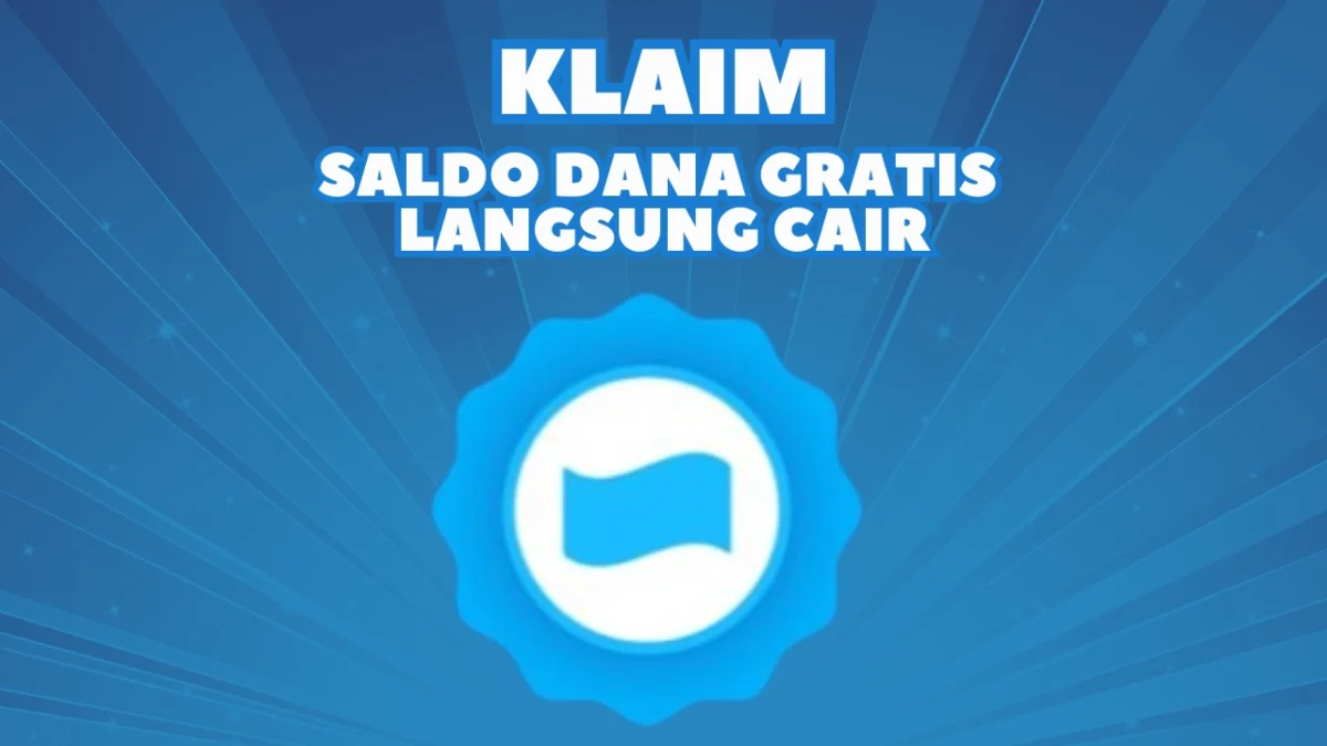Saldo DANA Gratis hingga Rp 300.000 Cair di Link DANA Kaget Hari Ini!