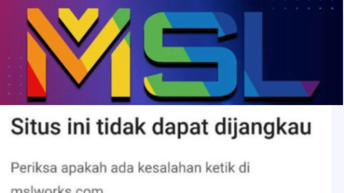 Aplikasi MSL yang sempat mengalami Error hingga disangka sudah SCAM.