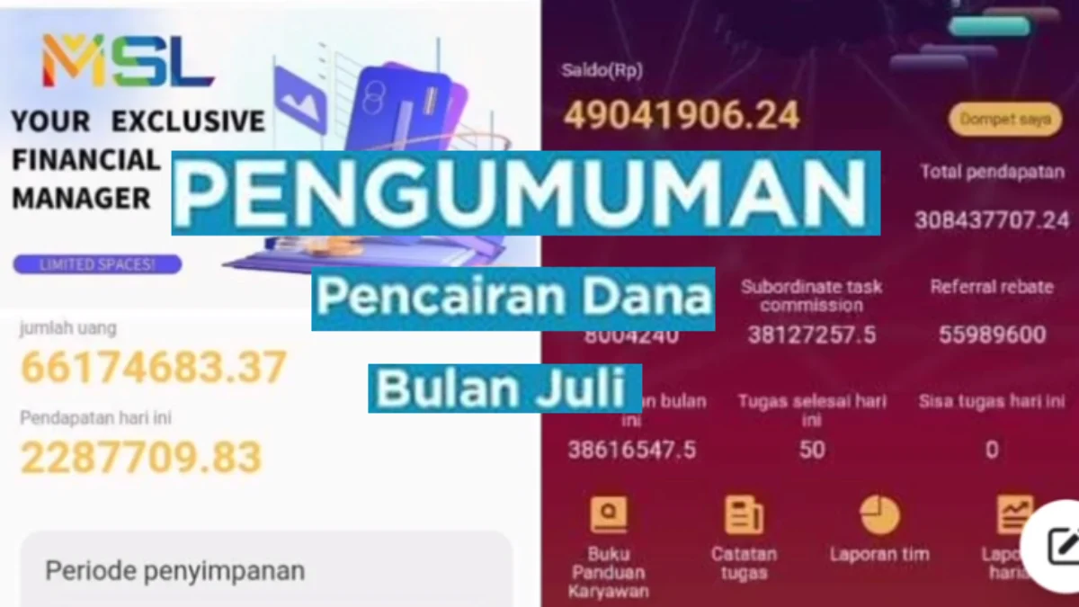 Janji Penarikan Dana Aplikasi MSL Di Akhir Juli, Apakah Lanjut Scam atau Kabur? Janji Penarikan Dana Aplikasi MSL Di Akhir Juli, Apakah Lanjut Scam atau Kabur?