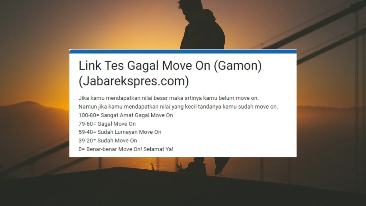 LINK TES UJIAN GAMON ( Gagal Move On) Apa Kamu Masih Terbayang-Bayang Mantan?