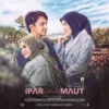 Buat yang Mau Nonton 'Ipar Adalah Maut', Ini Hal yang Wajib Kamu Tahu