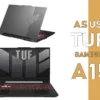 Bocoran Spesifikasi Asus TUF Gaming A15 Terbaru Harga Ramah