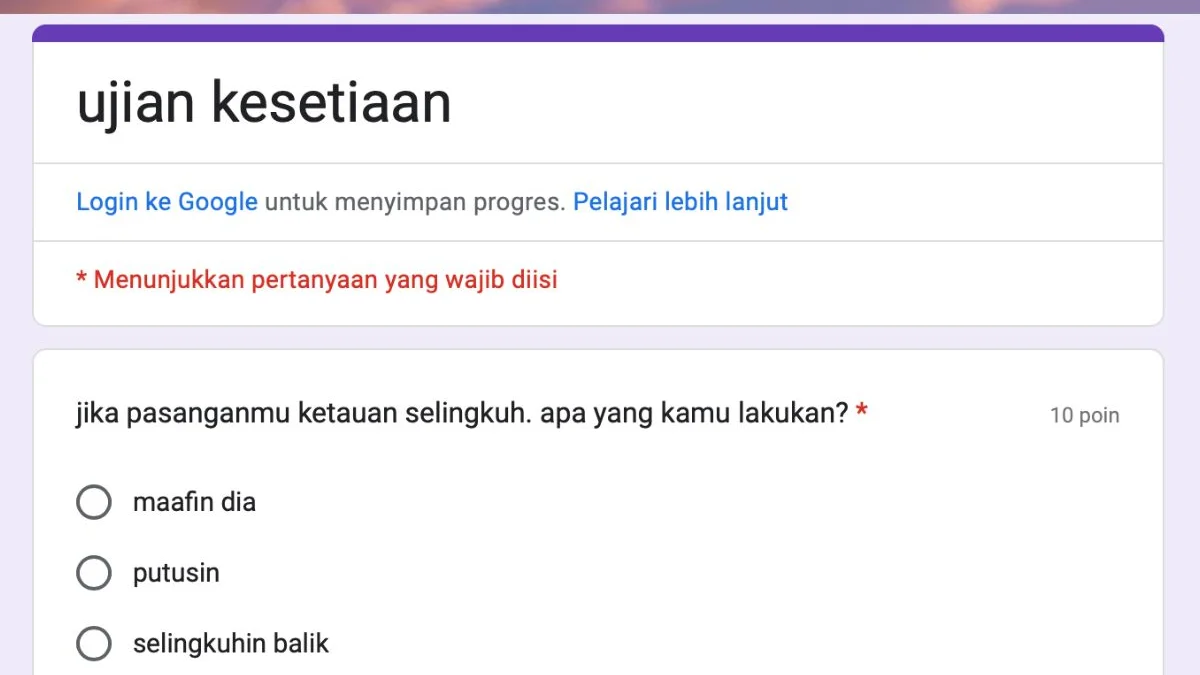 Link Tes Ujian Kesetiaan Google Form, Apa yang Kamu Lakukan Jika Pasangan Selingkuh?