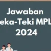 Inilah 17 Jawaban MPLS 2024 Terbaru, Teka-Teki Minuman Wilayahku hingga Minuman Kaktus   