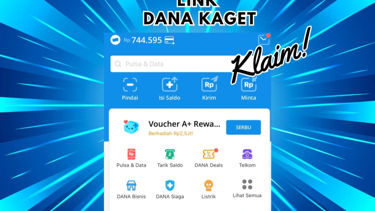 Ambil Saldo DANA Gratis hingga Rp 100 Ribu, Hari Ini di LINK DANA KAGET 27 Agustus 2024!