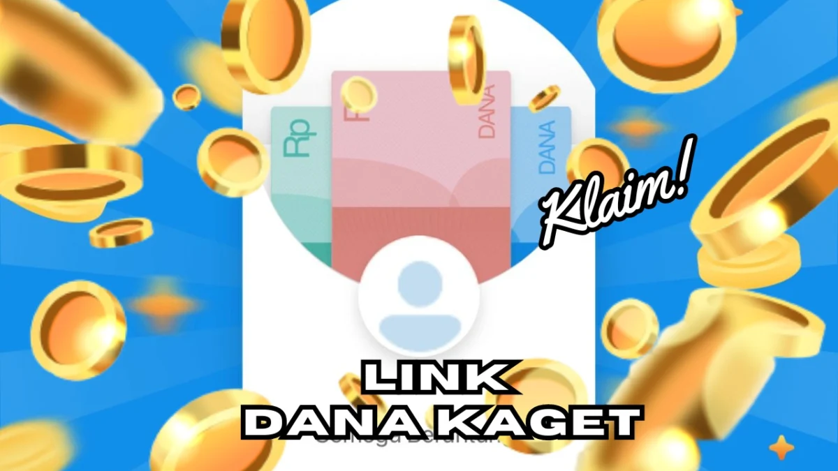 LINK DANA KAGET 11 September 2024, Klaim Saldo Gratis Sampai Rp 150.000-an!