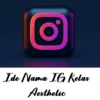 Kumpulan 100 Nama IG Kelas Aesthetic untuk Kelas 10 Keren dan Unik