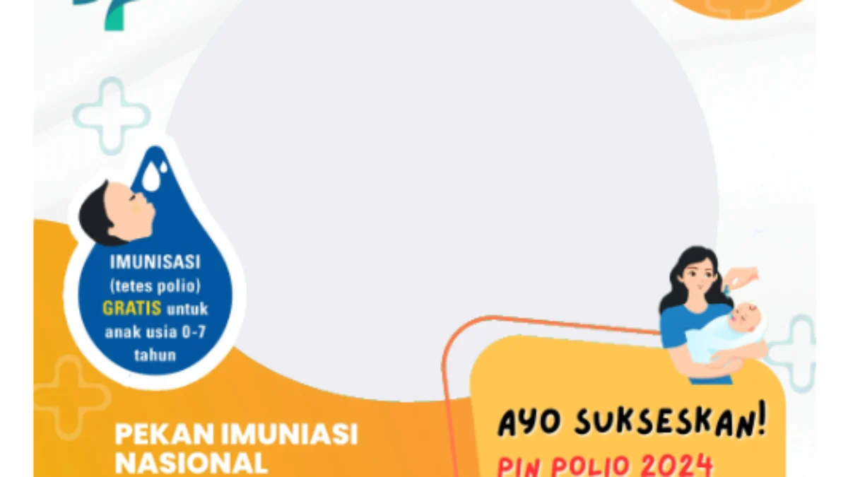 20 Link Download Twibbon PIN Polio 2024 Tahap Dua 20 Link Download Twibbon PIN Polio 2024 Tahap Dua