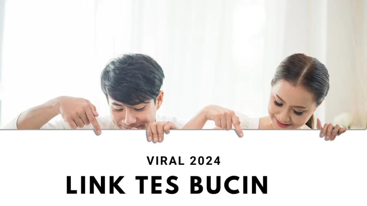 LINK TES BUCIN 2024, Emang Boleh Sesuka Itu Sama Doi?
