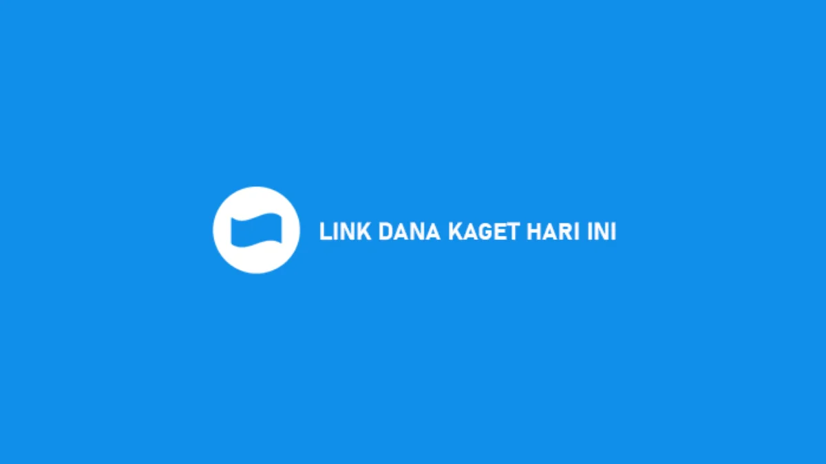 Satset Ambil Saldo DANA Rp250 Ribu di Link DANA Kaget Terbaru 10 Juli 2024