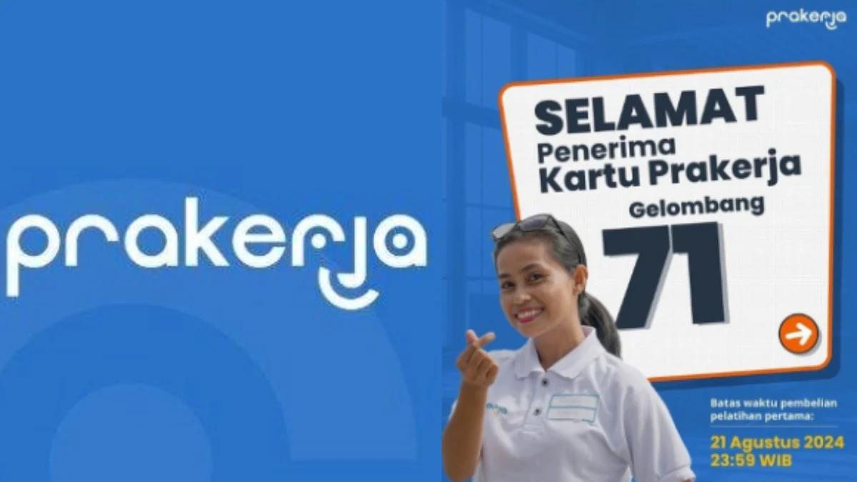 Lolos Kartu Prakerja Gelombang 71? Wajib Tahu Batas Akhir Pembelian Pelatihan Pertama Dapat Insentif Rp4,2 Juta Lolos Kartu Prakerja Gelombang 71? Wajib Tahu Batas Akhir Pembelian Pelatihan Pertama Dapat Insentif Rp4,2 Juta