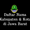 Nama-Nama Kabupaten dan Kota di Provinsi Jawa Barat