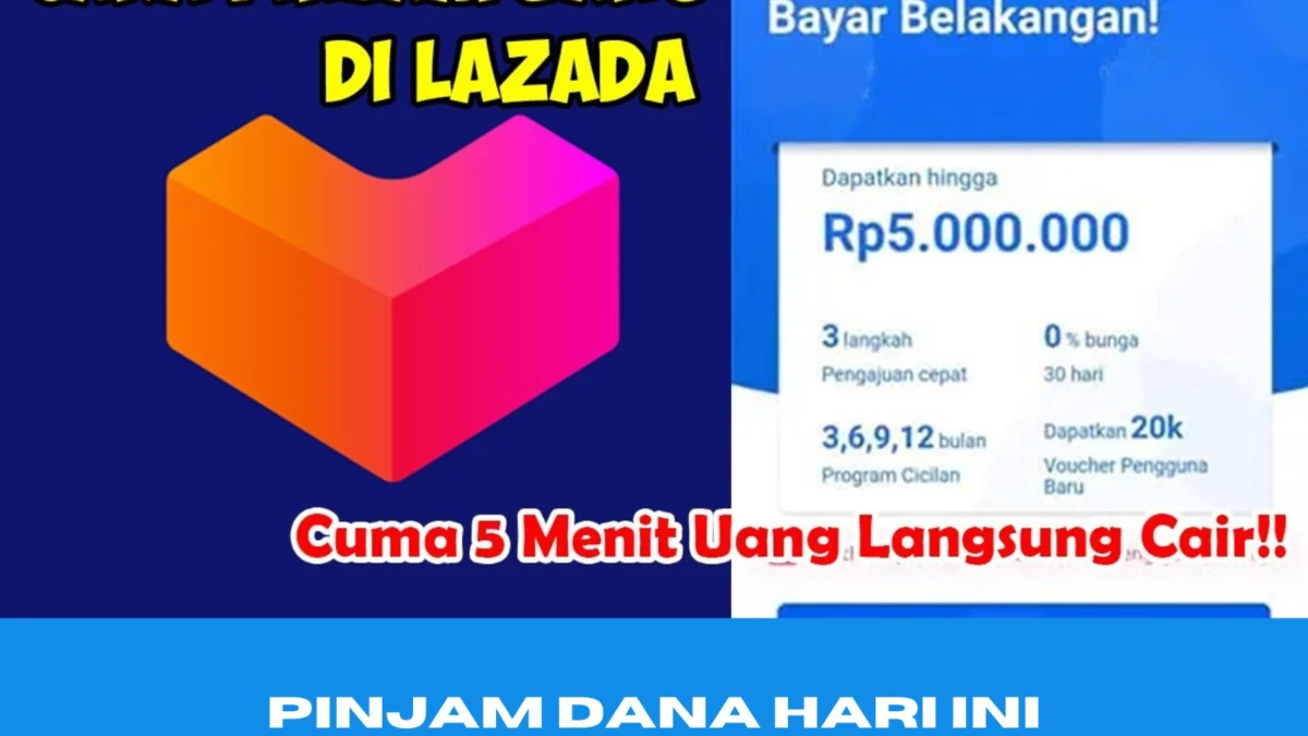 4 Cara Pinjam Saldo DANA Rp50.000 Lewat Lazada Tanpa Dana Cicil, Langsung Cair! Berikut adalah cara cepat pinjam dana cuman 5 menit langsung cair di lazada. langung cari dari mulai Rp50.000!