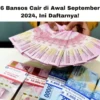 6 Bansos Cair di Awal September 2024, Ini Daftarnya!