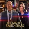 Sinopsis Film Midnight in the Switchgrass Diambil dari Kisah Nyata