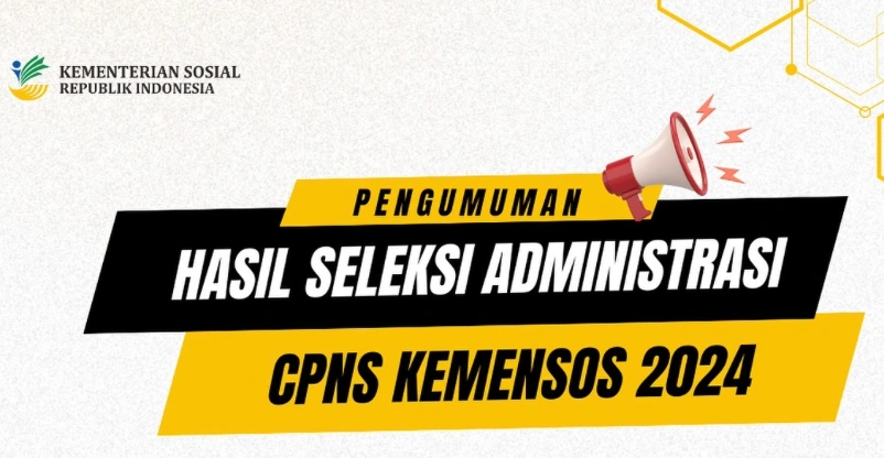LINK PDF Hasil Seleksi Administrasi CPNS 2024 Kemensos, Cek di SINI!