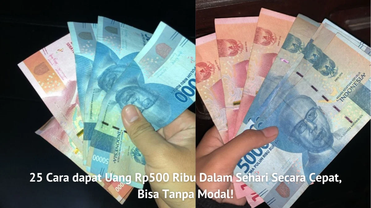 Artikel ini membahas 25 cara dapat uang Rp 500rb dalam sehari tanpa modal besar dengan cepat dan mudah. Terbaru 2024!