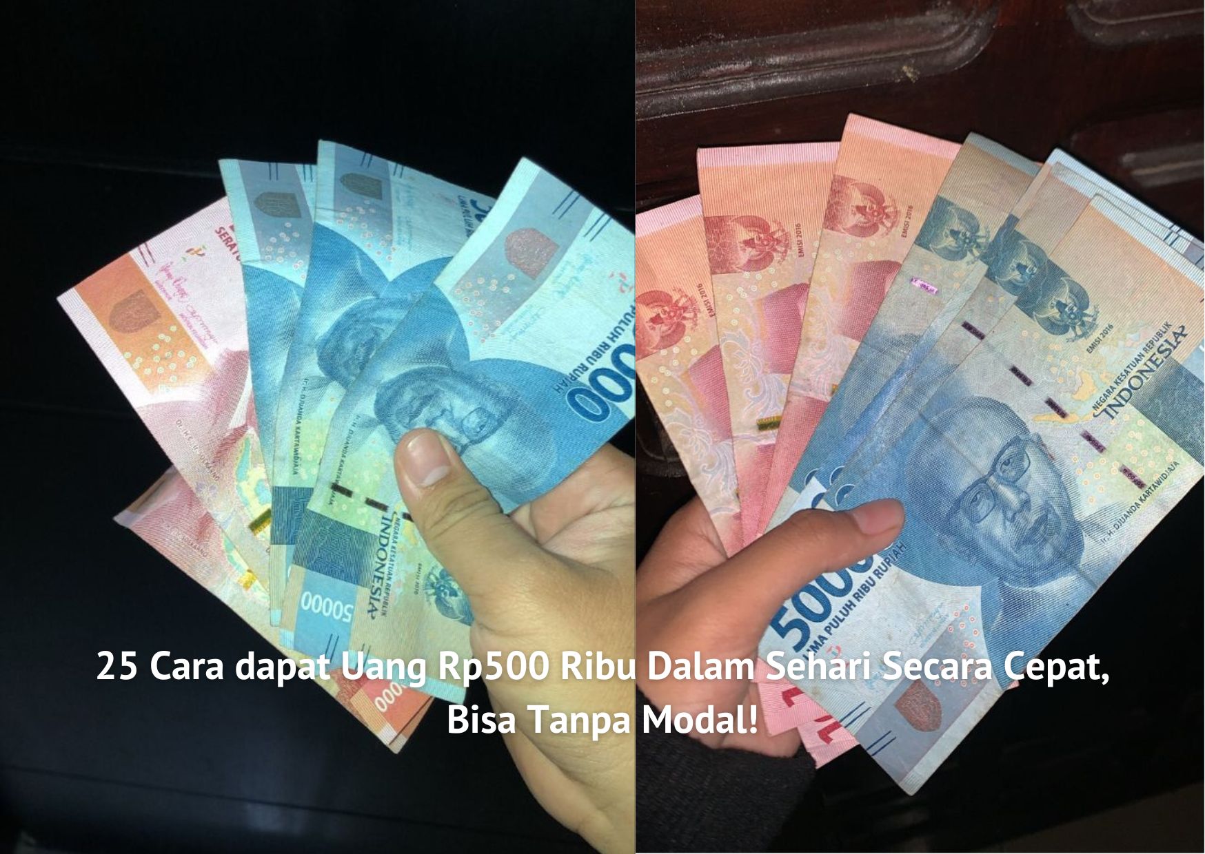 25 Cara Dapat Uang Rp500 Ribu Dalam Sehari Secara Cepat, Bisa Tanpa ...