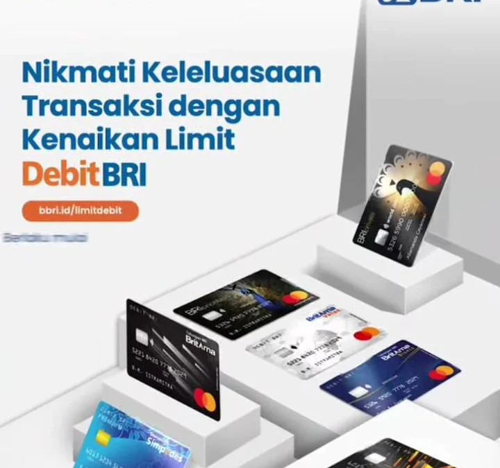 Mantap! Nikmati Keleluasaan Transaksi dengan Kenaikan Limit BRI