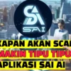 Aplikasi SAI AI 6 Bulan Beroperasi, Akan Scam Kapan?