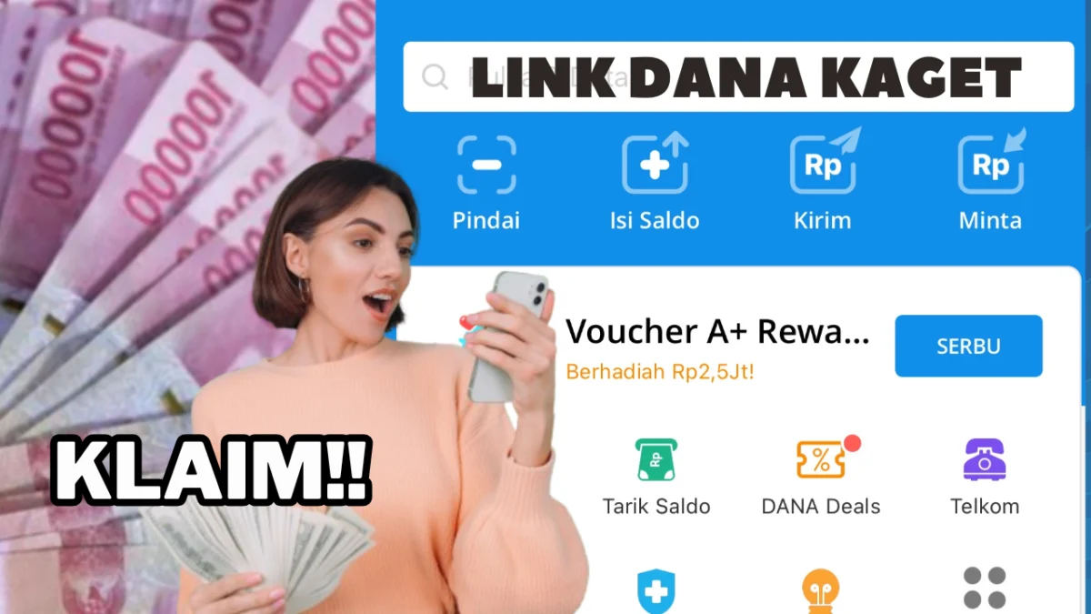Klaim LINK DANA KAGET 22 Oktober 2024, Dapatkan Saldo Gratis hingga Rp 300.000