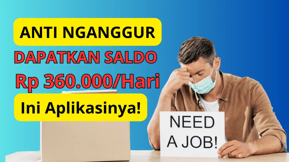 Bosan Nganggur? Yuk Dapetin Rp 360 Ribu/Hari dari Aplikasi Penghasil Uang Tanpa Undang Teman Bosan Nganggur? Yuk Dapetin Rp 360 Ribu/Hari dari Aplikasi Penghasil Uang Tanpa Undang Teman
