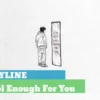 Lirik Lagu Cool Enough For You - Skyline