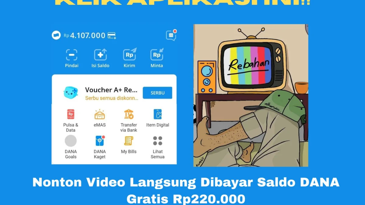 Nonton Video Langsung Dibayar Saldo DANA Gratis Rp220.000, Klik Aplikasi Ini! Berikut adalah cara untuk mendapatkan saldo DANA gratis Rp200.000 hanya dengan nonton video terbaru di 2024. Klik aplikasi ini sekarang!