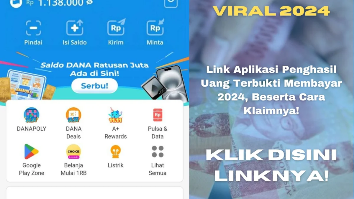 Link Aplikasi Penghasil Uang Terbukti Membayar 2024, Beserta Cara Klaimnya! Cari uang dari internet dengan mudah melalui link aplikasi penghasil uang dan grup Telegram! Ini daftar grup terpercaya yang bisa bantu kamu hasilkan saldo DANA tanpa modal.