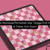 Link Download Permainan Ular Tangga Pink Viral di Tiktok, Klik Disini! Link download permainan ular tangga pink viral di TikTok begini cara mainnya dan disarankan untuk pasutri saja.
