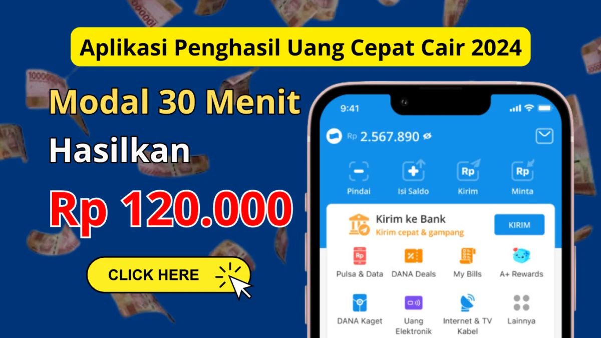 Modal 30 Menit Dapat Reward Rp120.000, Berikut Aplikasi Penghasil Uang Cepat Cair 2024 Modal 30 Menit Dapat Reward Rp120.000, Berikut Aplikasi Penghasil Uang Cepat Cair 2024