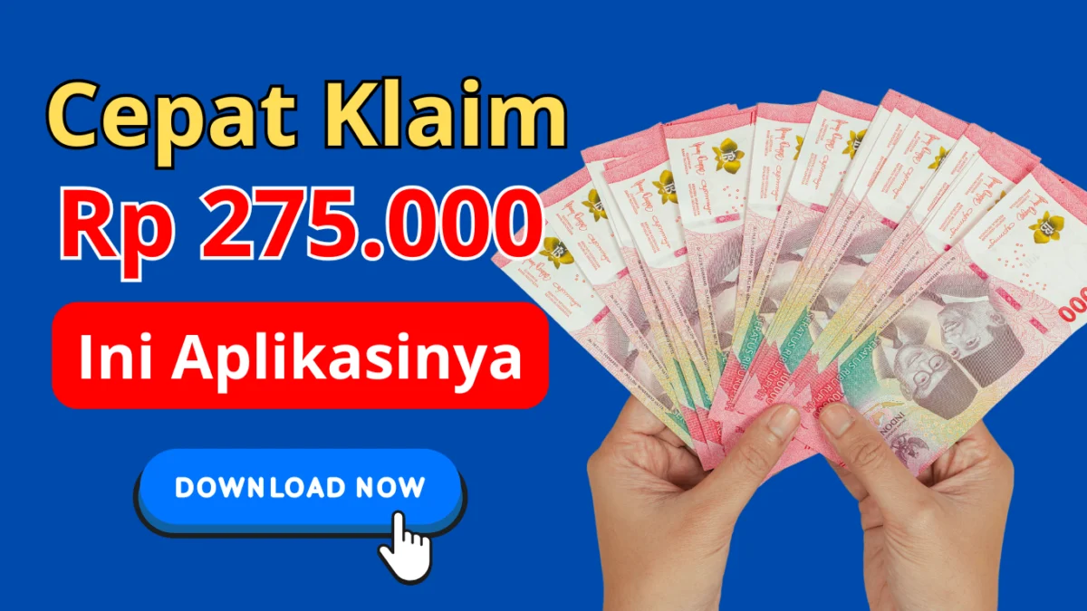 Cepat Klaim Rp 275.000 di Aplikasi Penghasil Uang Tercepat 2024 Cepat Klaim Rp 275.000 di Aplikasi Penghasil Uang Tercepat 2024