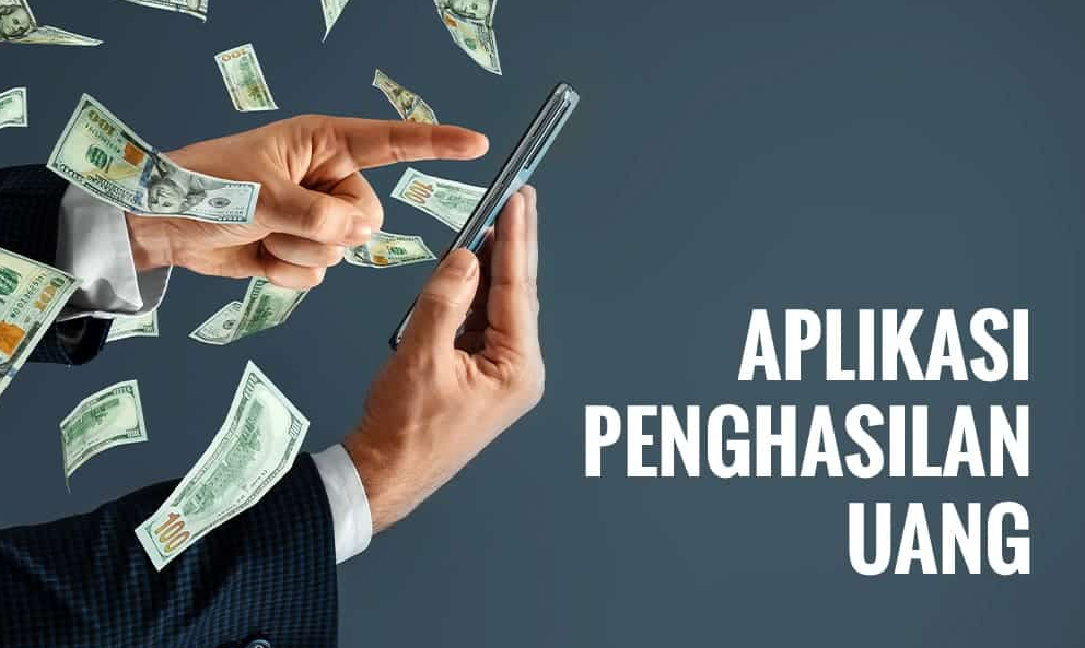 5 Aplikasi Penghasil Uang Tercepat dan Terbukti Membayar hingga Rp1 Jutaan